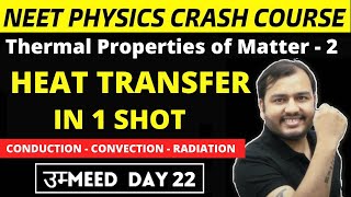 HEAT TRANSFER IN ONE SHOT  Thermal Properties Of Matter  PART 2 NEET Physics Crash Course [upl. by Lambard]