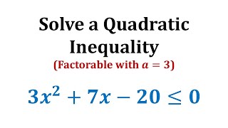 Solve a Quadratic Inequality Less Than or Equal and Factorable with a not 1 [upl. by Bunde]