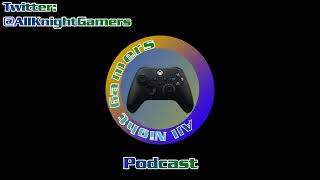 All Night Gamers Podcast  Episode 200  200th Episode Bonanza [upl. by Shaeffer537]