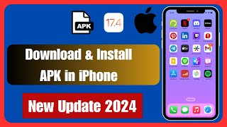 New Update 100 Working How To Download APK Files on iPhone  How To Install APK on iOS iOS 174 [upl. by Halley]