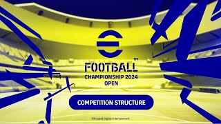 eFootball™ Championship Open 2024 Competition Structure [upl. by Crandale956]