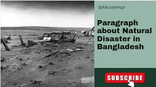 Paragraph about Natural Disasters in Bangladesh  Natural Disasters in Bangladesh  hscdisaster [upl. by Belcher935]