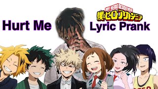 MHA Juice Wrld  Hurt Me lyric Prank [upl. by Sung863]