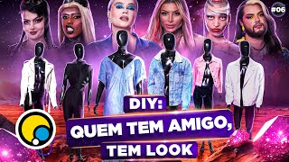 Ep 6 Corrida das Blogueiras 5 DIY QUEM TEM AMIGO TEM LOOK com Ikaro Kadoshi OVoodeIkaro [upl. by Ail]