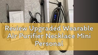 Review Upgraded Wearable Air Purifier Necklace Mini Personal Portable Air Freshener Ionizer120 Mil [upl. by Hepsibah]