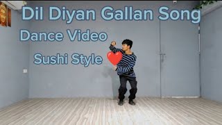 Dil Diya Gallan Song  Lyrical Style amp Sushi Style  Pavanhiphoper DC  SushantKhatri ❤️ [upl. by Javler634]