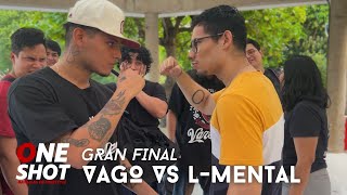 VAGO vs LMENTAL GRAN FINAL  ONE SHOT BATTLES El regreso [upl. by Leiahtan]