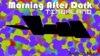 Timbaland  Morning After Dark  Remix Axelsofts Into The Unknown Bremix [upl. by Odnalref]