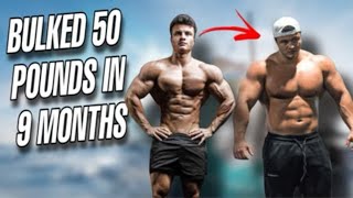 HOW I BULKED 50 POUNDS IN 9 MONTHS [upl. by Morlee800]