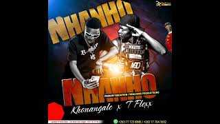 khonangale ft tflex mukanya ndakanda nhanho [upl. by Chapell]