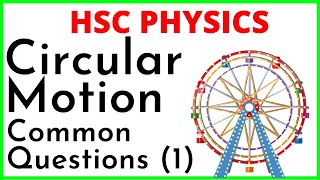 HSC PHYSICS  Circular Motion Common Questions Part 1 [upl. by Adnahsar]