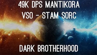 49k DPS Mantikora vSO  Stam Sorc  Elder Scrolls Online [upl. by Kerrin961]