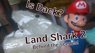 Land Shark 2 Behind The Scenes [upl. by Assetan736]