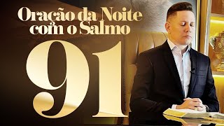 ORAÇÃO FORTÍSSIMA COM O SALMO 91 BispoBrunoLeonardo [upl. by Annenn]