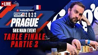 EPT Prague 2022 5K€ MAIN EVENT  Table Finale Partie 2 avec Benny amp Yu ♠️ PokerStars en Français [upl. by Damha309]