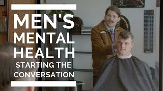 Mens Mental Health Starting the Conversation [upl. by Nosaes]