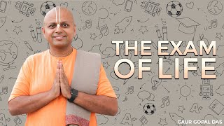 The Exam Of Life  Gaur Gopal Das  shorts [upl. by Danete]