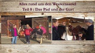 Alles rund um den Westernsattel  Teil 8 Das Pad amp der Gurt [upl. by Eirruc]