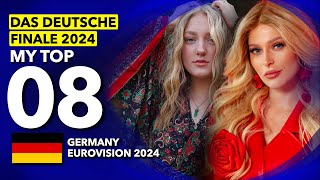 🇩🇪 Das Deutsche Finale 2024  My Top 8 Germany Eurovision 2024 [upl. by Sigismund]