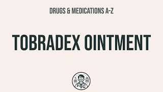 How to use Tobradex Ointment  Explain UsesSide EffectsInteractions [upl. by Lyrrad]