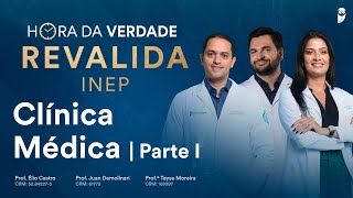 Hora da Verdade Clínica Médica Parte I Revalida INEP [upl. by Link593]