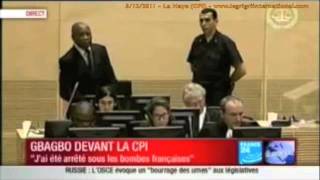 quotCest larmée française qui nous a remis aux forces de Ouattaraquot  Gbagbo à la CPI  5122011 [upl. by Acile]