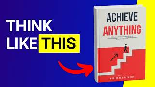 The Book That Will Help You ACHIEVE ANYTHING 📚 Free Audiobook [upl. by Llerreg]