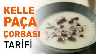 Kelle Paça Çorbası Nasıl Yapılır  Kelle Paça Tarifi [upl. by Ymac635]