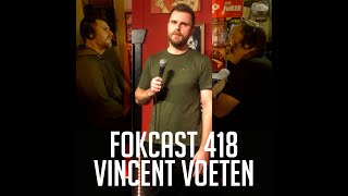 FOKCAST 418 Vincent Voeten Smaad [upl. by Burnsed]