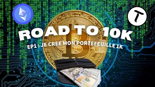 Portefeuille Crypto 1k to 10k ep 1 Quelles cryptos j’ai acheté  Ma Stratégie [upl. by Iborian]