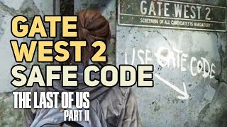 Gate West 2 Safe Code Seattle The Last of Us 2 [upl. by Vinita]