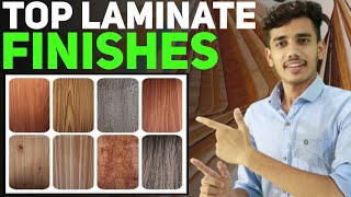 8Types Of Laminate Finishes Which Give A High End Look To Your Interior  Interior Design [upl. by Birkle]