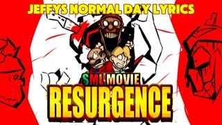 Jeffys Normal Day Lyrics  FNF SML Movie Resurgence [upl. by Tobit]