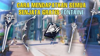 Cara mendapatkan semua senjata GRATIS FORGE FONTAINE  Genshin Impact [upl. by Clerk263]