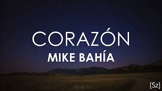 Mike Bahía  Corazón Letra [upl. by Stevenson]