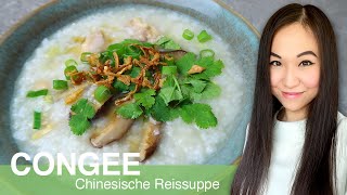 REZEPT Congee  Reissuppe mit Hähnchen und Gemüse  chinesisches Frühstück [upl. by Quent]