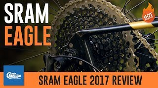 SRAM Eagle 2017 review [upl. by Eleonore]