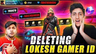 Deleting Lokesh Gamer Account Id Hack Prank 😂Wasting 50000 Diamonds  Garena Free Fire [upl. by Aissela469]