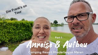 Camping mit dem neuem Wohnwagen  Camping Resort Rhederlaagse Meren Niederlande  Anreise amp Aufbau [upl. by Ullyot]