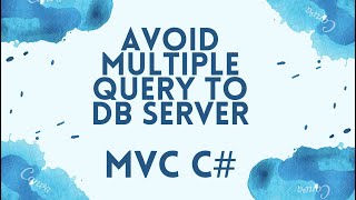 AVOID MULTIPLE REQUEST TO DB SERVER IN MVC C  LahilaTech Programming Tutorial [upl. by Sined]