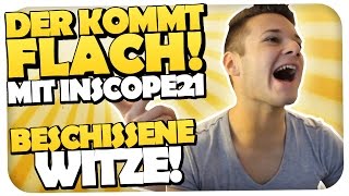 DIE BESCHISSESTEN WITZE MIT INSCOPE21  DER KOMMT FLACH [upl. by Ettenajna]