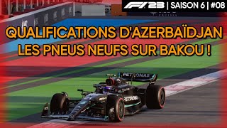 F1® 23  QUALIFICATIONS DAZERBAÏDJAN  LES PNEUS NEUFS SUR BAKOU   SAISON 6  08 [upl. by Alana]