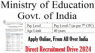 Ministry of Education Direct Recruitment Drive 2024  APPLY FROM ANY STATE  AGE 40  GOVERNMENT JOB [upl. by Leuamme]