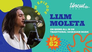 Episode 62 Liam Moleta on going all in on Hawaiian Music [upl. by Suivatnod242]