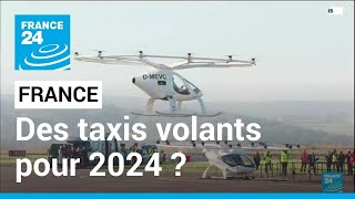 Des taxis volants pour Paris 2024  • FRANCE 24 [upl. by Ardussi119]