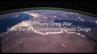 The Phony Drug War How the US Government Deals Drugs Documentary [upl. by Felicidad]