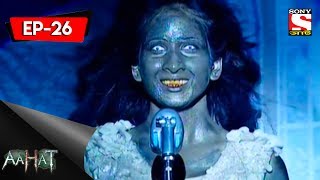 Aahat  6  আহত 6  Ep 26  Princess Nataliya  24th June 2017 [upl. by Nycila540]