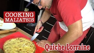 Cooking Maliatsis  07  Quiche Lorraine [upl. by Yuu442]