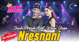 Shinta Arsinta Ft Wisnu Jaya  Nresnani Official Music Video Maturnuwun pun tansah [upl. by Thorman8]