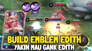 Edith Build and Emblem Tersakit  Edith Explane Mobile Legends [upl. by Rawdon278]